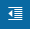 outdent button